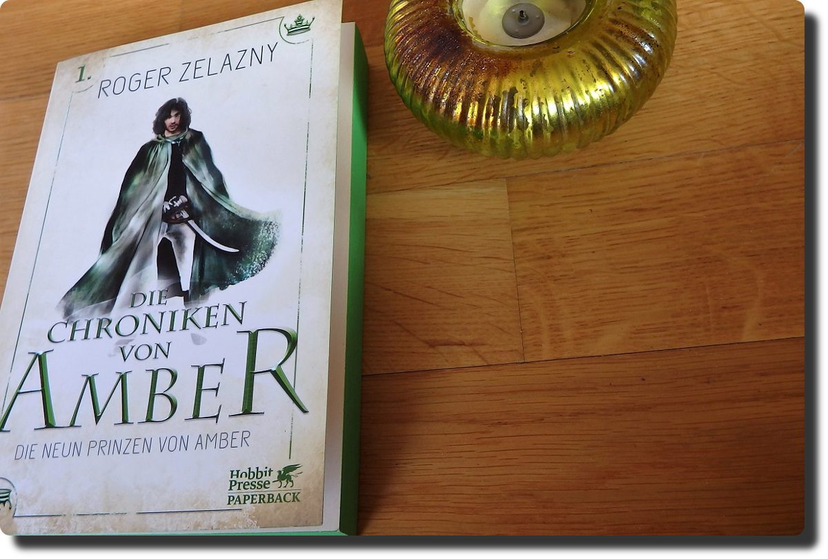 Die Chroniken von Amber 1: Die neun Prinzen von Amber – von Roger Zelazny