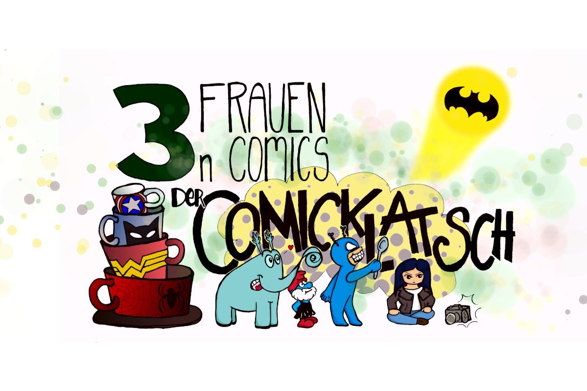 3 Frauen. n Comics. Der Comicklatsch. Podcast. Folge 0.