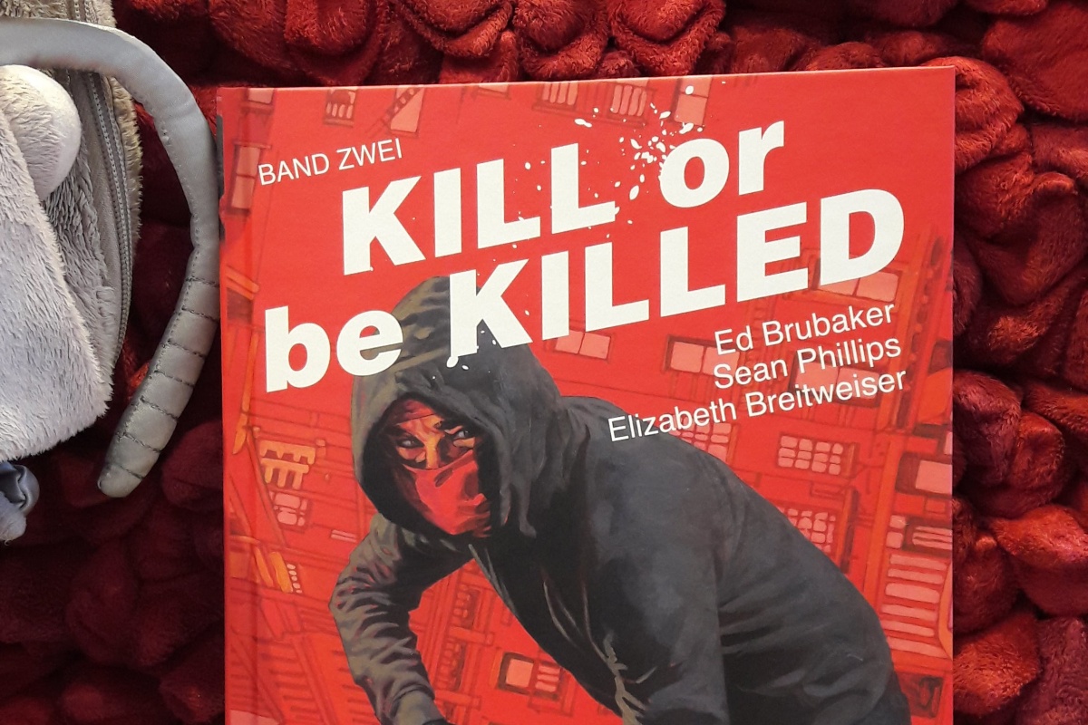 Kill or be Killed Band Zwei von Brubaker/Phillips/Breitweiser