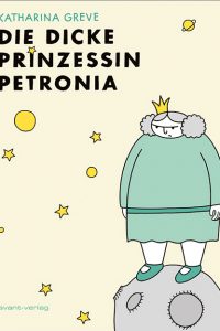 Die dicke Prinzessin Petronia