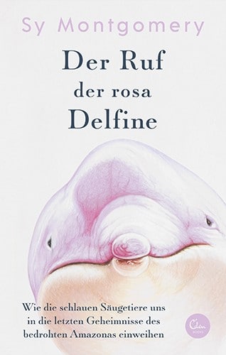 Der Ruf der rosa Delfine
Cover zeigt den Kopf eines rosa Delfins